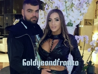 Goldyeandfranko