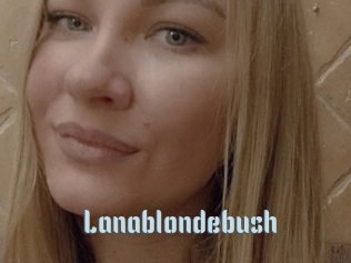 Lanablondebush