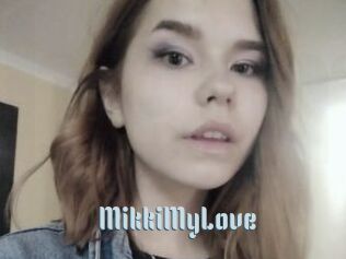 MikkiMyLove